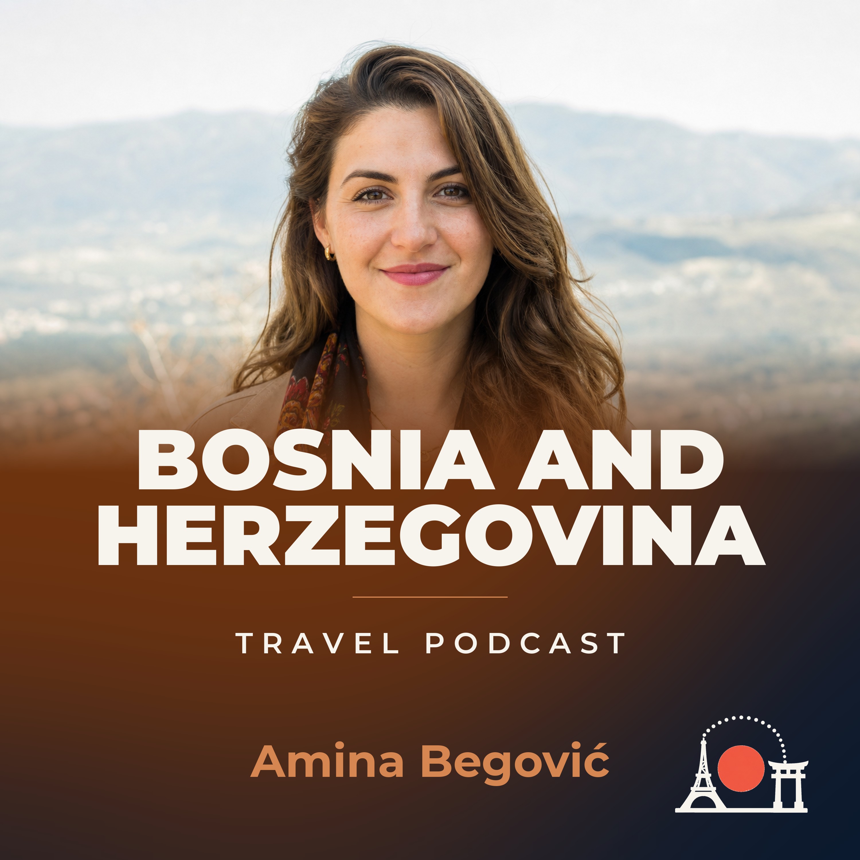 Bosnia and Herzegovina Travel Podcast with Amina Begović podcast artwork