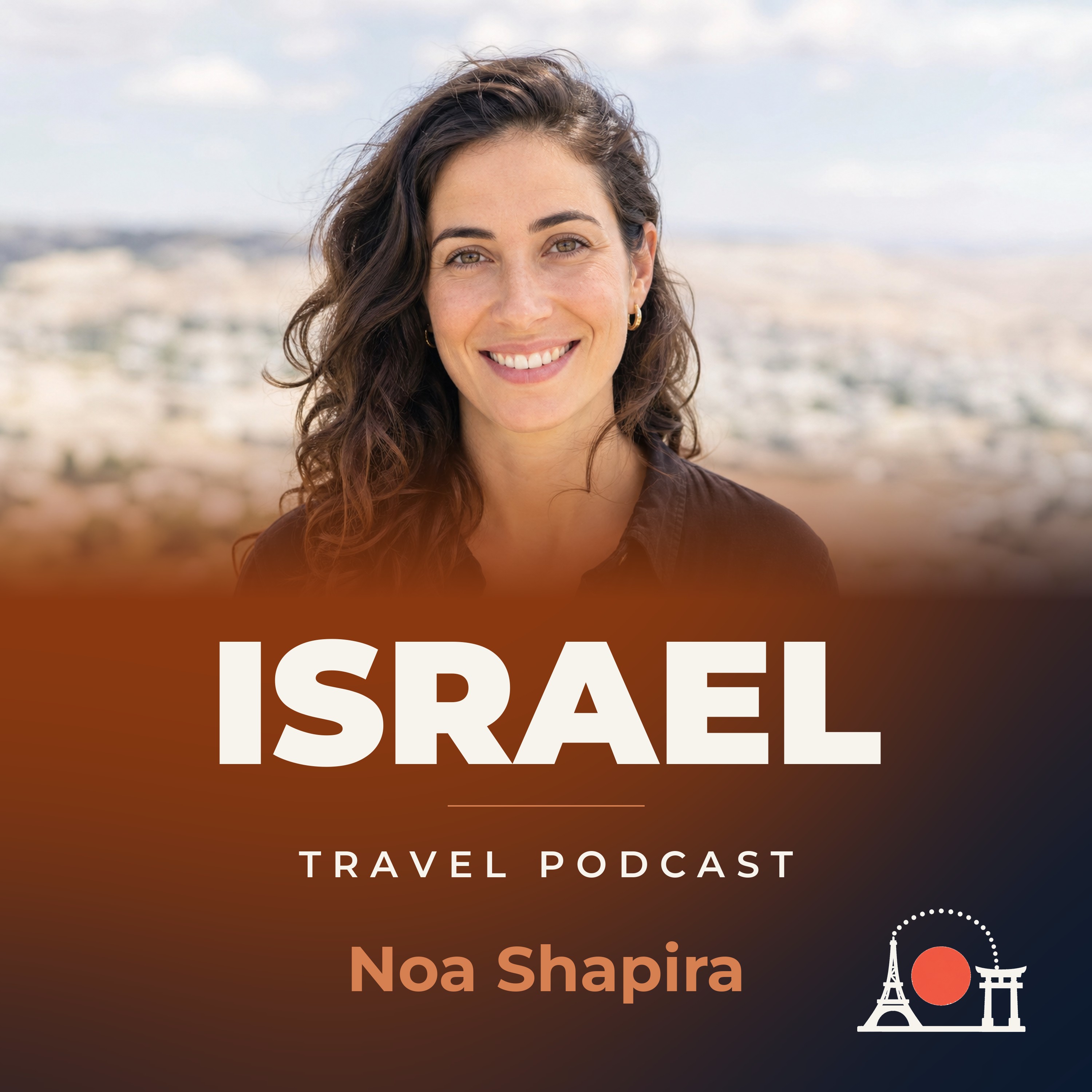 Israel Travel Podcast with Noa Shapira podcast artwork