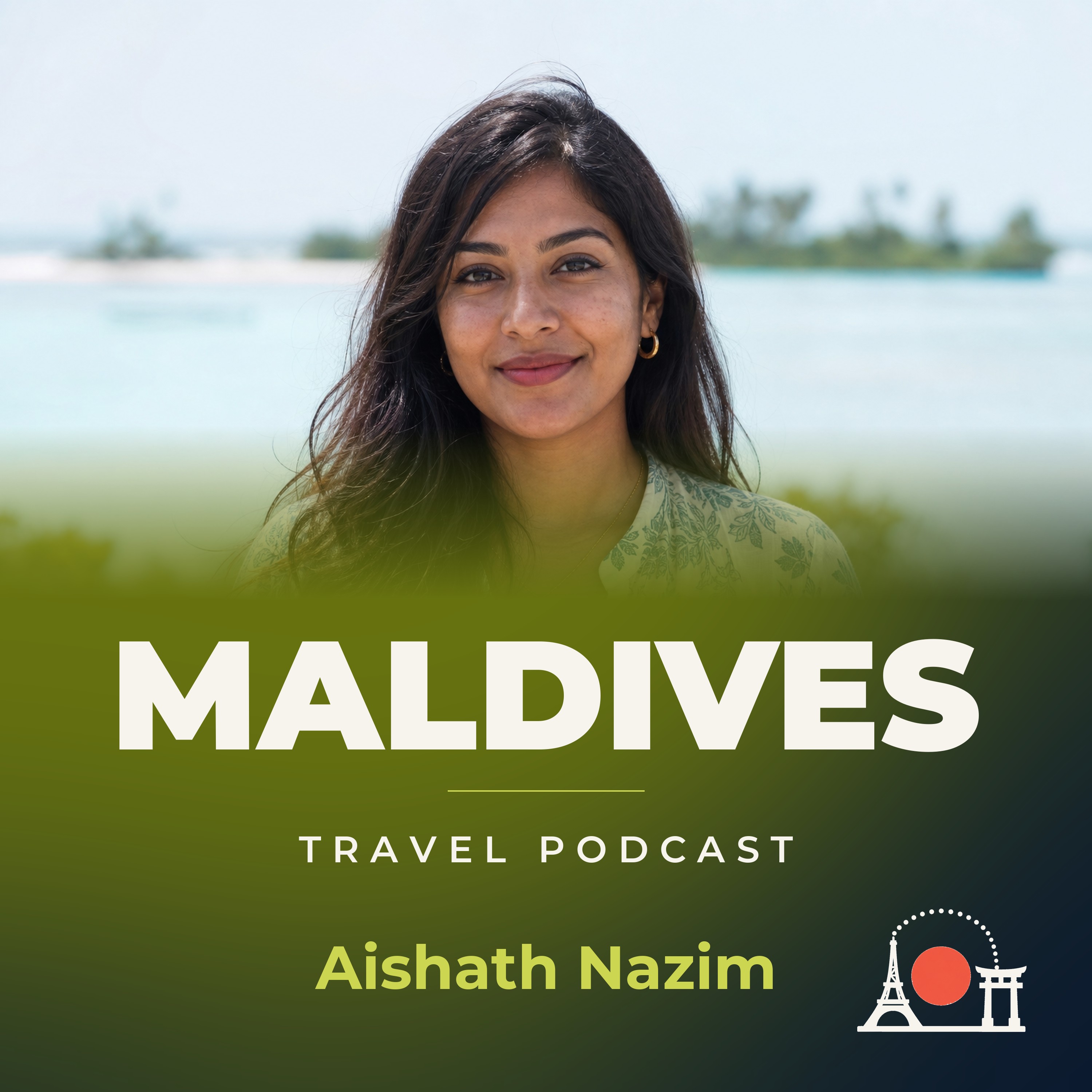 Maldives Travel Podcast with Aishath Nazim podcast artwork